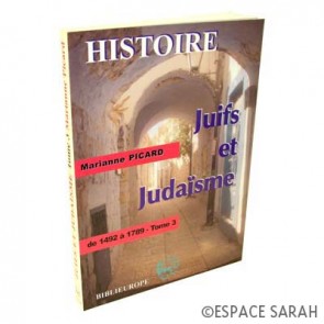 Juifs et Judaïsme - Tome III - de 1492 à 1789