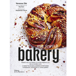 My Jewish Bakery - Babka, hallah, bagel et autres merveilles de la cuisine juive